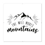 Thumbnail von Bilderrahmen mit Spruch - The Will Moves Mountains 