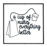 Thumbnail von Bilderrahmen mit Spruch - Cup Of Tea Makes Everything Better 