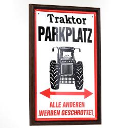 Blechschild "Traktor Parkplatz" inkl. Bilderrahmen