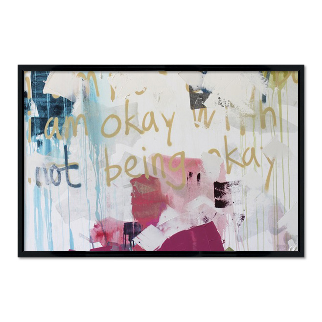 Poster mit Rahmen - Not Being Okay